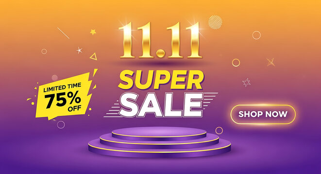Super sale 11 11 with 75 off discount and shop now button on a stage