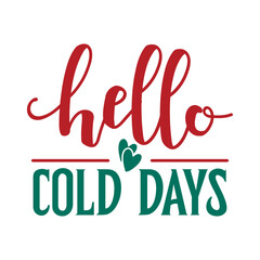Hello Cold Days Svg
