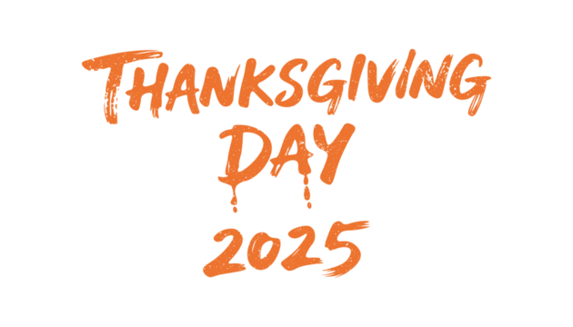 Thanksgiving Day 2025 Banner - Distressed Brush Lettering Art. Happy Thanksgiving Day 2025 Art With Grunge Effect.