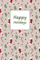 Happy Holidays - Schriftzug in englischer Sprache - Schöne Feiertage. Grußkarte mit Weihnachtsstrümpfen, Zuckerstangen, Zweigen und roten Beeren.