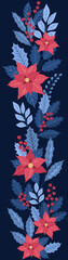 Winter flower arrangement. Christmas border patterned with poinsettia, holly, winter berry and foliage.
