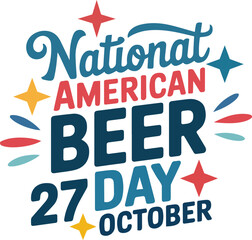  national american beer day 27 october vector art illustration