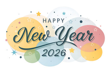 Stylized “Happy New Year 2026” with elegant script and colorful overlapping circles—festive design full of cheer, celebration, and vibrant seasonal energy. generative ai