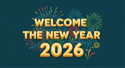 A vibrant graphic heralds the arrival of the year 2026, combining festive fireworks with bold text to create a visually striking welcome message.  vector illustration