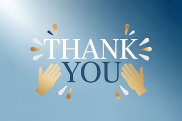 Golden and White Clapping Hands with Thank You Message on Blue Gradient Background Keywords: thank you, gratitude, appreciation, applause, clapping hands, celebration, recognition, success
