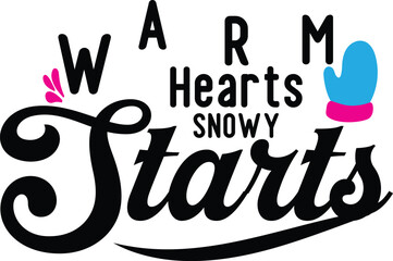 Warm Hearts Snowy Starts Svg T-Shirt Design