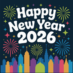Colorful city skyline 2026 new year fireworks vector illustration,generative ai	