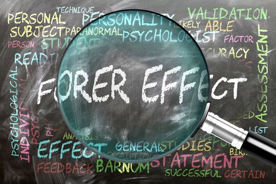 Forer Effect being studied, examined - under close inspection. Most important subjects and ideas closely related to forer effect. ,3d illustration