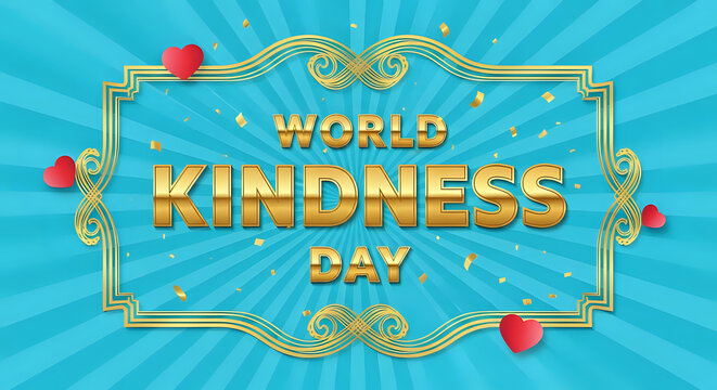 Celebrate World Kindness Day with this heartwarming design featuring golden text and festive hearts perfect for your campaign