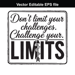 Fototapeta premium Inspirational quote about challenging limits and embracing growth