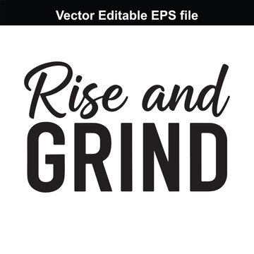 Naklejki Rise and grind text, motivational quote