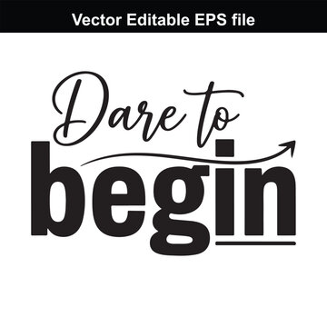 Naklejki Dare to begin, motivational quote, typography, inspirational text