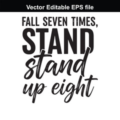 Motivational quote fall seven times, stand up eight in black typography on a