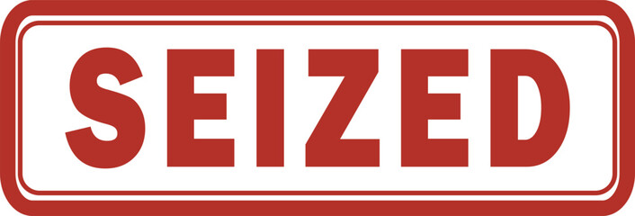 Seized Red Stamp | Seized Stamp | Seized stamp for Authority Confiscation for Law Enforcement, Customs, and Regulatory Compliance