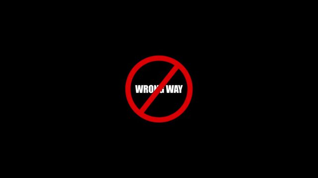 Red Prohibition Sign with White Text Wrong Way on Black Background red circle