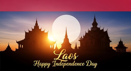 Laos Independence Day: Silhouette of Temples at Sunset, Golden Text.