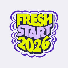 Fresh Start 2026 bold lettering graphic new year