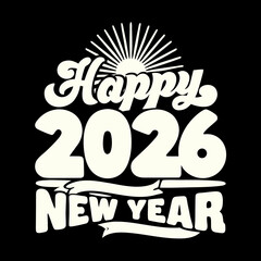 Happy 2026 New Year retro graphic design celebration