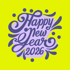 Happy New Year 2026 cursive text with purple and yellow
