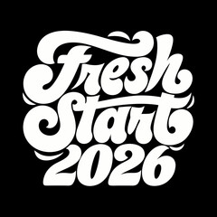 White Fresh Start 2026 typography on black background