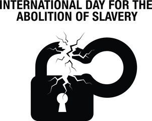 International day for the abolition of slavery illustration with broken lock