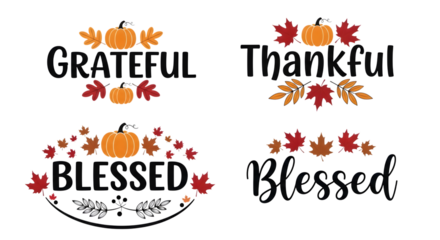 Collection of four thanksgiving and autumn themed phrases grateful, thankful, and blessed, isolated on transparent background