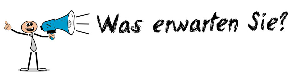 Was erwarten Sie?
