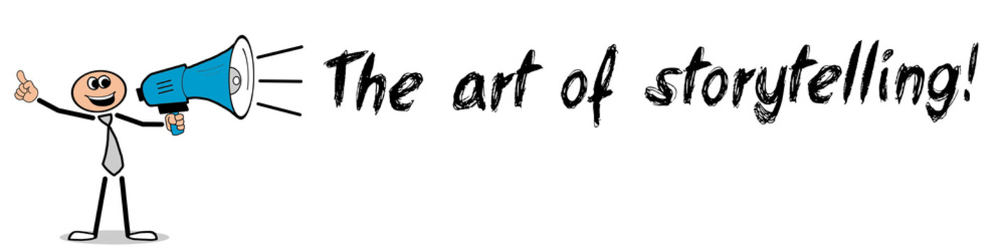 The art of storytelling!