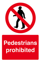 Pedestrians probhibited