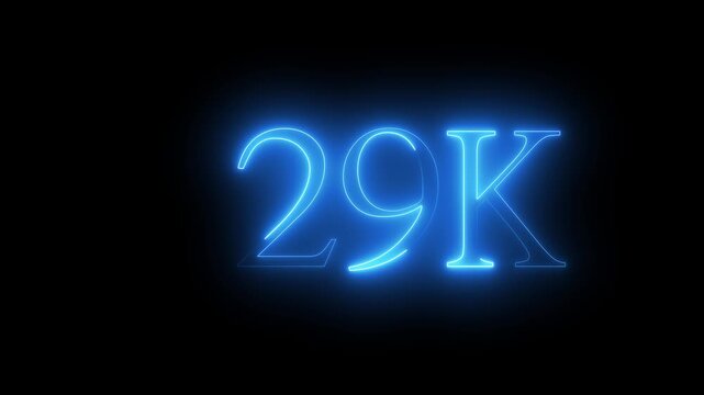 Abstract glowing neon light 29K letter animation. 29K followers or subscribers ,29K Electric blue lighting text with animation on black background. 