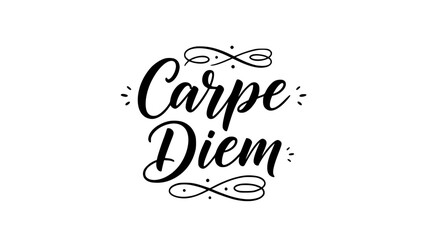 Decorative calligraphy quote Carpe Diem with elegant flourishes and ornamental accents, vintage script style on pure white background, motivational lettering art for posters wall prints and stationery
