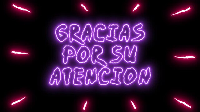 Animaci&oacute;n de ne&oacute;n brillante Gracias por su Atenci&oacute;n resplandece en morado y rosa rodeado de chispas el&eacute;ctricas y energ&iacute;a para finales de presentaciones o directos