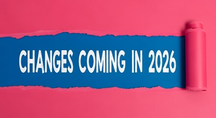 Uncover what's next as significant changes are revealed for the year 2026 with this dynamic announcement graphic