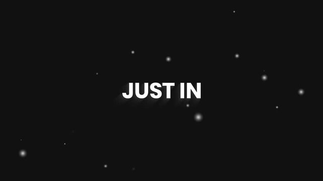Just In Clean Elegant Text Reveal Animation 4K &ndash; New Arrival and Latest Product Release Video