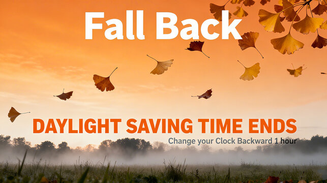 Autumn leaves and time adjustment text, representing the end of daylight saving time, time adjustment, and autumn, suitable for time science popularization and life reminder scenarios.
