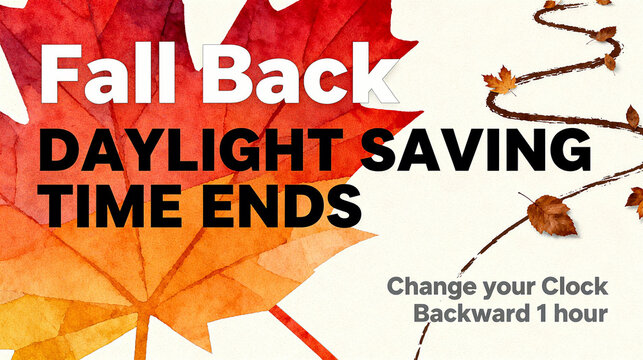 Autumn leaves and time adjustment text, representing the end of daylight saving time, time adjustment, and autumn, suitable for time science popularization and life reminder scenarios.
