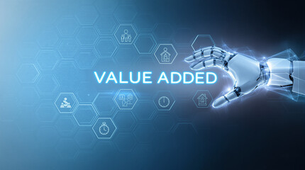 Futuristic Robot Hand Reaching 'VALUE ADDED' - High-Tech Digital Art