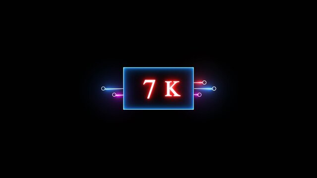 Neon 7K text illustration. 7K Followers or Subscribers.
