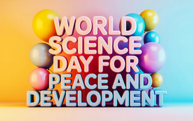 World science day for peace and development with balloons