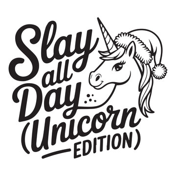 Slay All Day Unicorn Edition Svg 