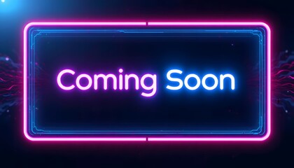 Neon "Coming Soon" Sign: Futuristic, Glowing, Digital Announcement, Dark Background.