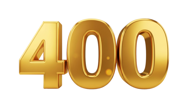 Golden Number Four Hundred 400 in Bold Three Dimensional Style on Transparent Background