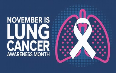 November Is Lung Cancer Awareness Month Vector Graphic with White Ribbon Symbol and Stylized Pink Human Lungs on Blue Background