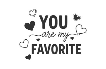 You are favorite minimal t-shirt design