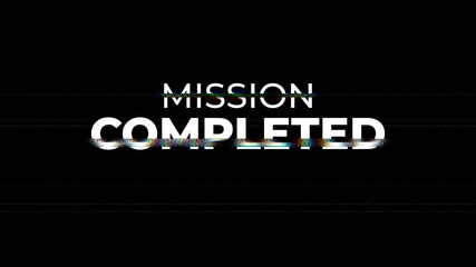 mission completed glitch success achievement digital suitable for gaming, corporate messaging, or project wrap-ups. - Powered by Adobe