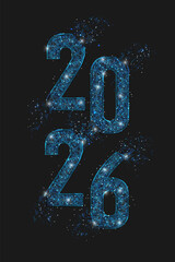 Abstract isolated blue image of new year number 2026. Polygonal low poly wireframe illustration looks like stars in the black night sky in space or flying glass shards. Digital web, internet design.