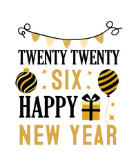 New Year 2026 Svg, Happy New Year 2026 Svg, Goodbye 2025 Welcome 2026 Svg, Hello 2026 Svg, Welcome 2026 Svg, Cheers To 2026 Svg,SVGs,2026 Svg Design, New Year Svg Bundle, Happy New Year Svg, New Year 