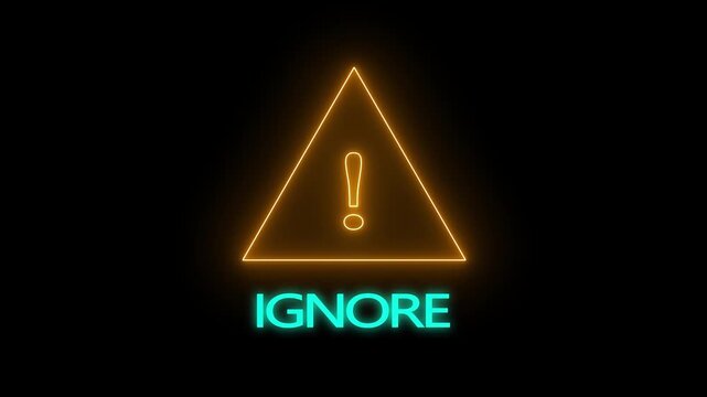 Exclamation mark warning symbol inside triangle frame with text ignore on black background alert