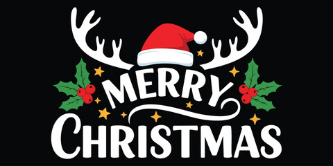 Festive Merry Christmas graphic with reindeer antlers, Santa hat, holly and stars invites holiday cheer for cards, banners, and seasonal celebrations