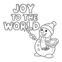 Obraz premium Snowman painting joy to the world text colouring page